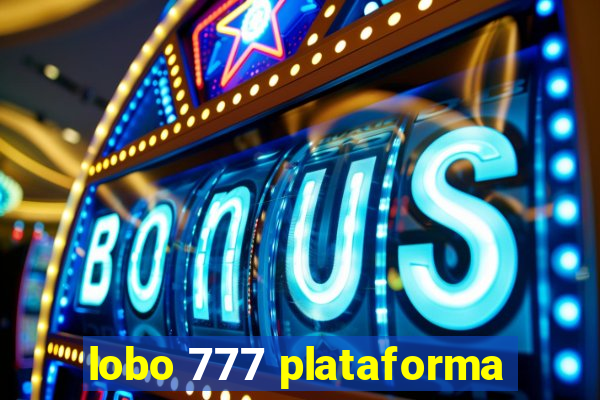 lobo 777 plataforma